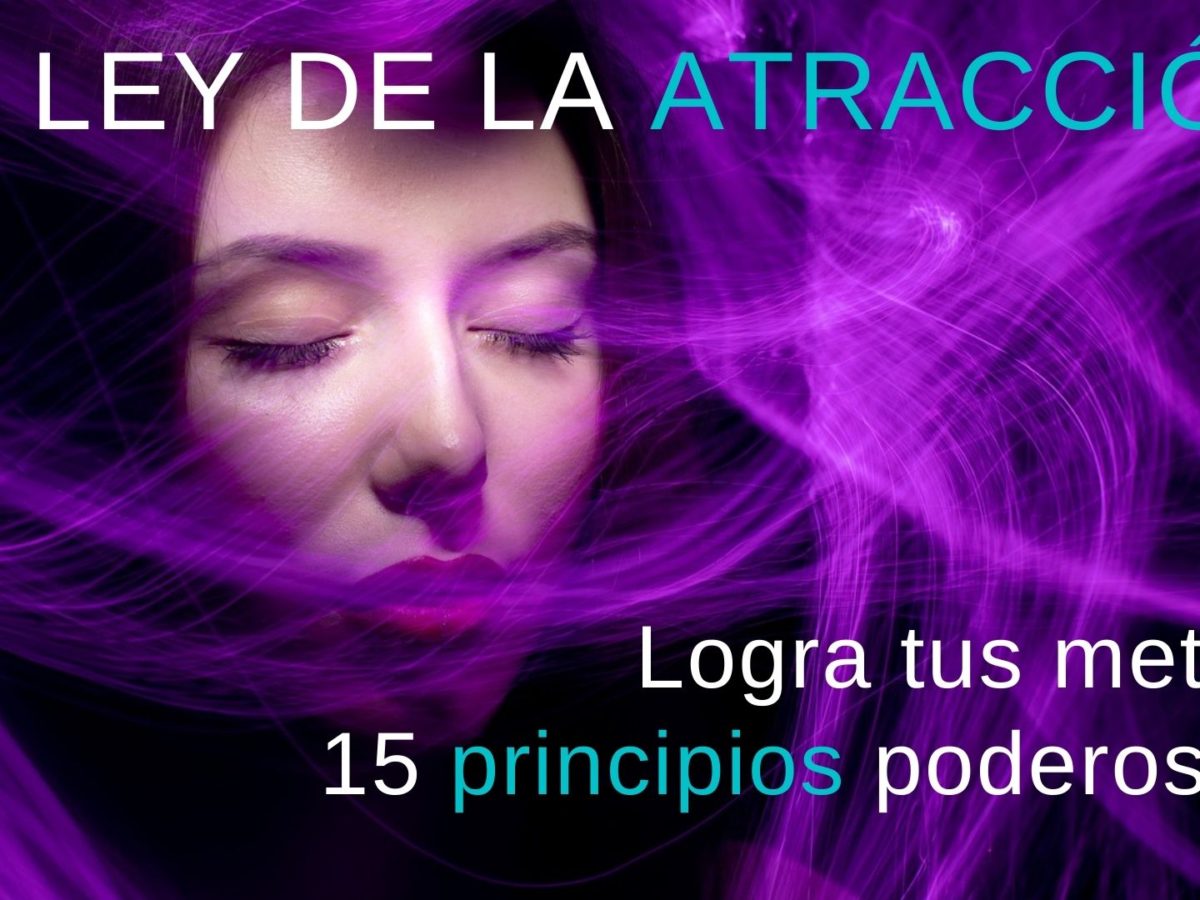 La Ley De La Atracción | 15 frases poderosas e inspiradoras