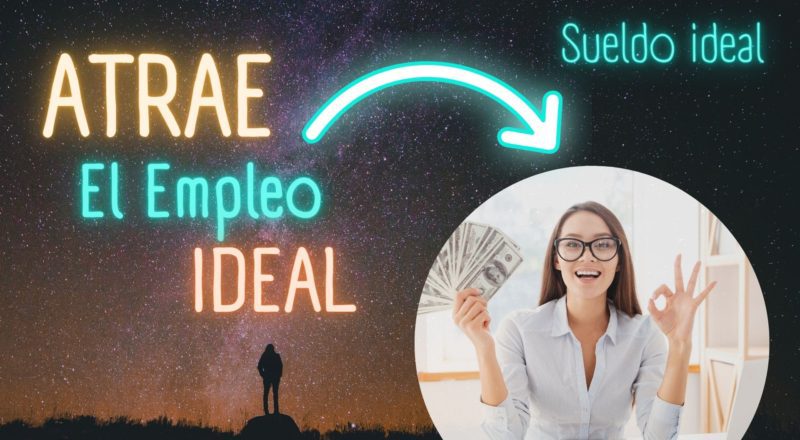 Afirmaciones positivas para el empleo ideal y deseado