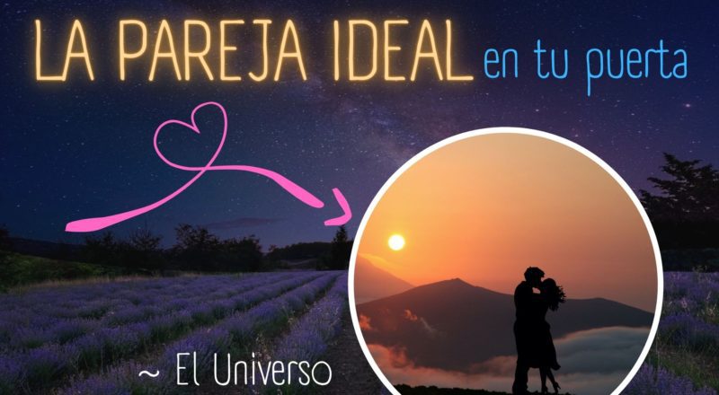 Afirmaciones para atraer el amor de la pareja ideal